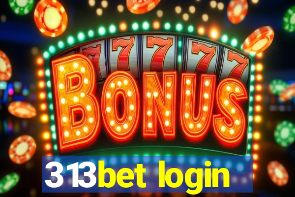 313bet login